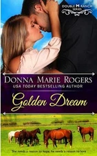 Golden Dream (Double M Ranch) by Rogers  New 9781941829103 Fast Free Shipping-,