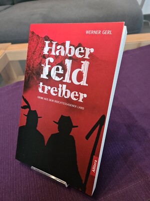 Haberfeldtreiber von Werner Gerl (2020, Taschenbuch)
