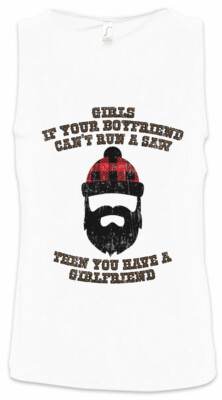 If You're Boyfriend Can't Run A Saw Herren Tank Top Holzfäller Axt Waldarbeiter