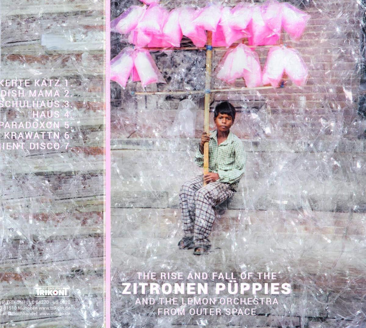 Zitronen Püppies The Rise and Fall of the Zitronen Püppies and the (CD)