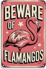Beware of Flamingos Tin Metal Signs Home D cor Vintage Pink Flamingo print Suita