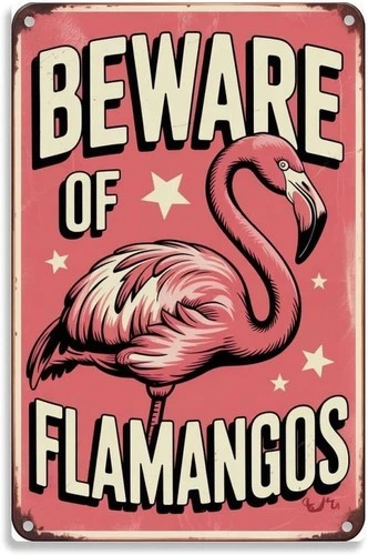 Beware of Flamingos Tin Metal Signs Home Décor Vintage Pink Flamingo print Suita