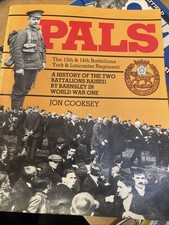 Barnsley Pals: 13th & 14th Battalions, York & Lancaster Regiment-J. Cooksey-WWI