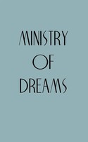 Bob Hickman | Ministry Of Dreams | Taschenbuch | Englisch (2010) | Authorhouse