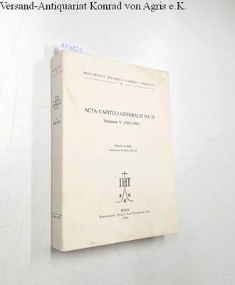Acta capituli generalis O.C.D. Volumen V (1901-1961) Monumenta Historica Carmeli