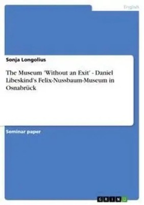 The Museum 'Without an Exit' - Daniel Libeskind's Felix-Nussbaum-Museum in...