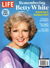 LIFE MAGAZINE | REMEMBERING BETTY WHITE- AMERICA'S GOLDEN GIRL