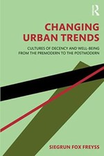 Image of Changing Urban Trends: Cultures of Decency and , Freyss Paperback..