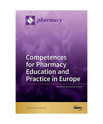 Competences for Pharmacy Education and Practice in Europe