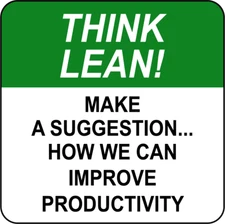 THINK LEAN MAKE A SUGGESTION... HOW WE CAN IMPROVE | Adhesive Vinyl Sign Decal