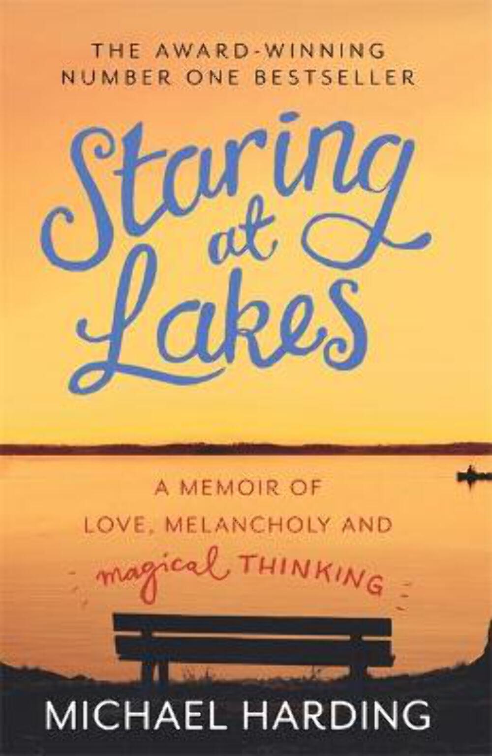 Michael Harding: Staring at Lakes: A Memoir of Love, Melancholy and Magical Thin