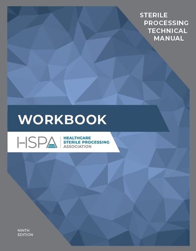 Sterile Procesing Technical Manual Workbook (CRCST Workbook - ) by HSPA