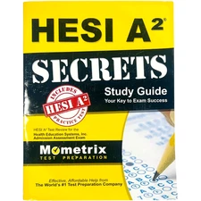 HESI A2 Secrets Study Guide - Mometrix Test Preparation