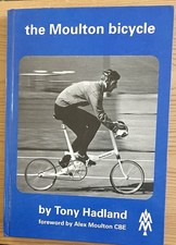 The Moulton Bicycle Hardback by Tony Hadland