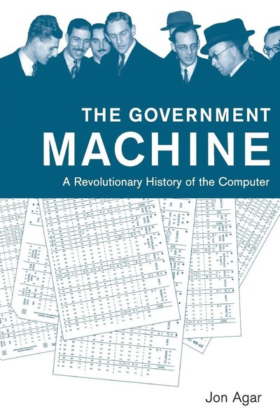 Jon Agar | The Government Machine | Taschenbuch | Englisch (2016) | MIT Press-image