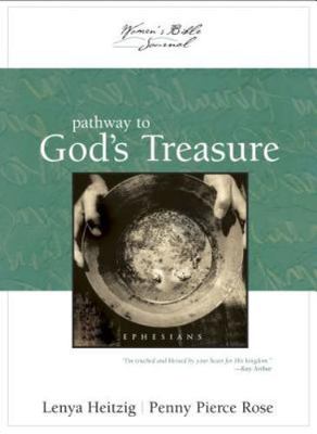 Pathway to God's Treasure: Ephesians; The - 0842342613, paperback, Lenya Heitzig