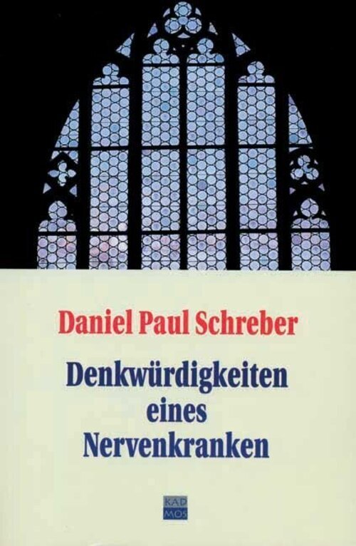 Denkwürdigkeiten Eines Nervenkranken | Daniel Paul Schreber |