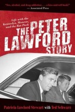 The Peter Lawford Story: Life with the Kennedys, Monroe, and  - VERY GOOD