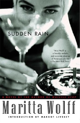 SUDDEN RAIN: A NOVEL By Maritta Wolff & Margot Livesey **BRAND NEW**