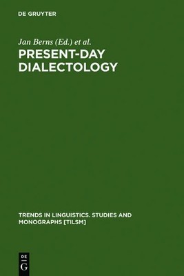 Present-day Dialectology: Problems and Findings (Trends in Linguistics. St 11604