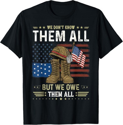 We Owe Them All Patriotic Veterans Day Memorial Day Unisex T-Shirt