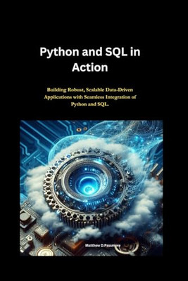 Python and SQL in Action: Buil - VERY GOOD