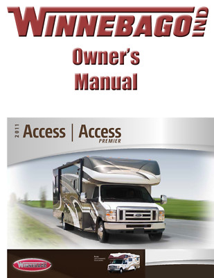 2011 Winnebago Access Home Owners Operation Manual User Guide Coil Bound