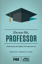 Excuse Me, Professor: Challenging the Myths o...