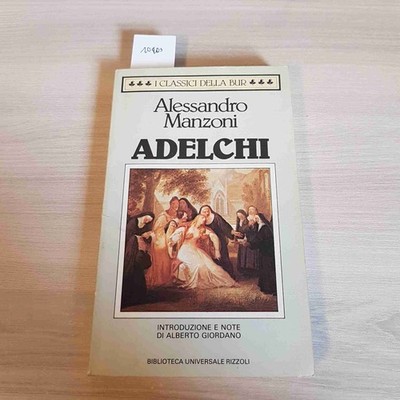 Adelchi - Alessandro Manzoni - Rahman - 1987