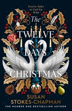 The Twelve Days of Christmas by Susan Stokes-Chapman Hardcover Book