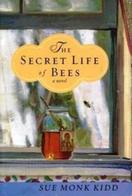 The Secret Life Of Bees - Novel - Paperback By Kidd, Sue Monk - VERY GOOD