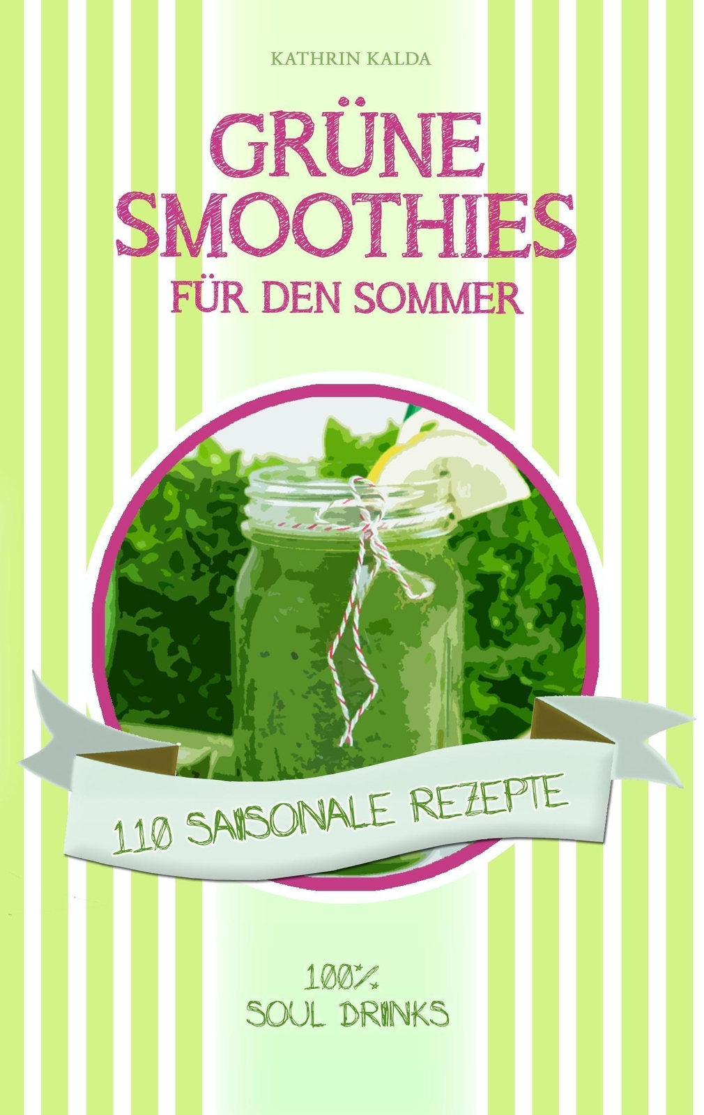 Thumbnail - Kathrin Kalda | Grüne Smoothies Für Den Sommer | Taschenbuch | Deutsch