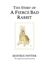 The Story of a Fierce Bad Rabbit (World of Beatrix Potter: Peter Rabbit) - GOOD