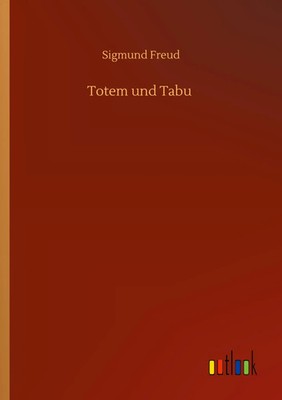 Totem und Tabu Sigmund Freud Taschenbuch 136 S. Deutsch 2020 Outlook Verlag