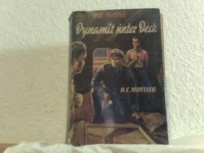 Dynamit unter Deck Müller, Hans Curt: