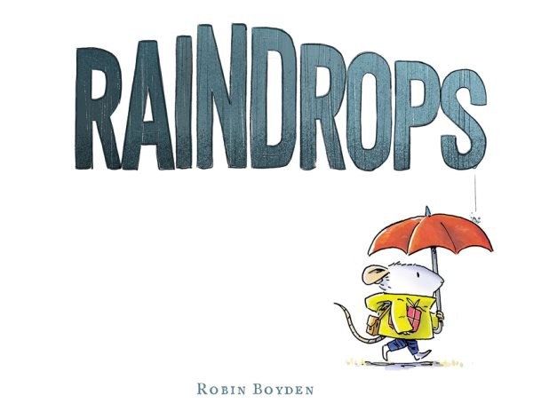 Raindrops by Boyden, Robin, Brand New, Free shipping in the US