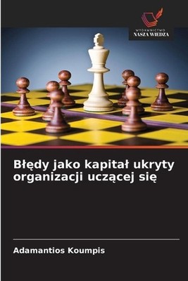 Bldy jako kapital ukryty organizacji uczcej si by Adamantios Koumpis (Polish) Pa