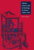 Henry Heller | Labour, Science And Technology In France, 1500 1620 | Buch (2012)