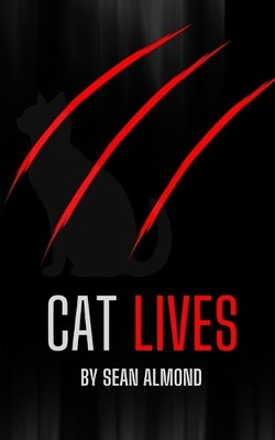 Cat Lives: First Edition By Sean Almond - New Copy - 9798342072618