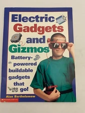 Electric Gadgets and Gizmos by Alan Bartholomew PB LIKE NEW