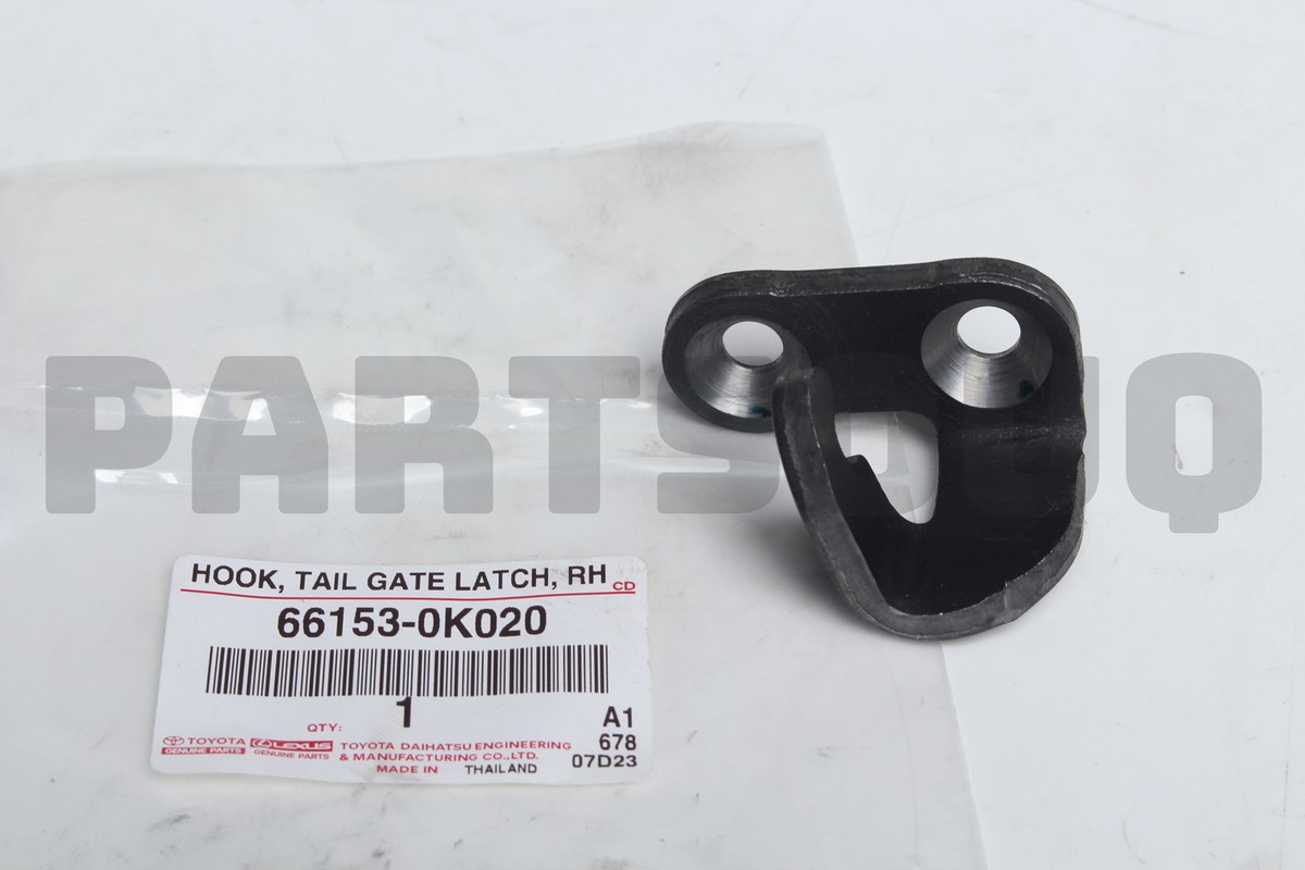 661530K020 Genuine Toyota HOOK, TAIL GATE LATCH, NO.1 RH 66153