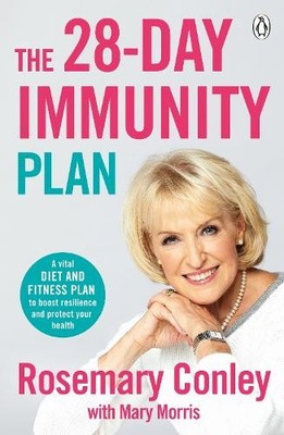 The 28-Day Immunity Plan: A vital diet and fitnes by Conley, Rosemary 1405949120