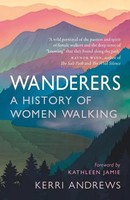 Wanderers | A History Of Women Walking | Kerri Andrews | Englisch | Taschenbuch