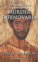 Murder Durnovaria: Just When You Thought It Was Safe To Go Back | Paula Harmon