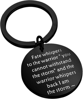 Fate Whispers Keychain Warrior Gift I Am the Storm Fate Whispers to the Warrior 