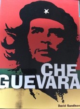 BOOK. CHE GUEVARA BY DAVID SANDISSON. LARGE FORMAT A4 LIKE NEW