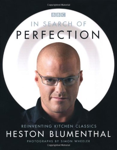 In Search of Perfection By Heston Blumenthal
