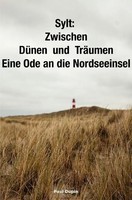 Paul Dupin | Sylt: | Taschenbuch | Deutsch (2023) | 52 S. | epubli
