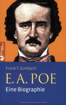 E.A. Poe: Eine Biographie  von Frank T. Zumbach | Buch | Zustand sehr gut