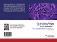 Cloning, Heterologous Expression And Partial Purification Of IF2 Aleksei Kovalev